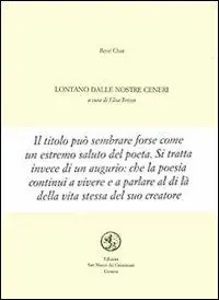 Lontano dalle nostre ceneri. Testo francese a fronte Subito Disponibile