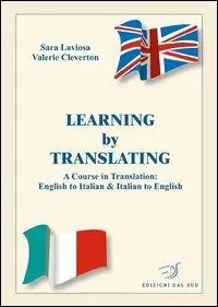 Acquista Ora Learning by translating. A course in traslation english to italian & italian to english. Ediz. italiana e inglese