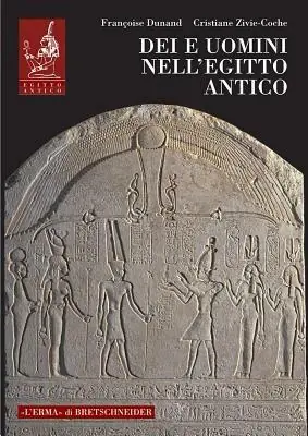 Dei e uomini nell‘Egitto antico (3000 a.C.-395 d.C.) Ultimissimo Modello