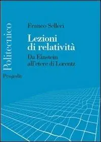 Prezzo Conveniente Lezioni di relatività. Da Einstein all‘etere di Lorentz