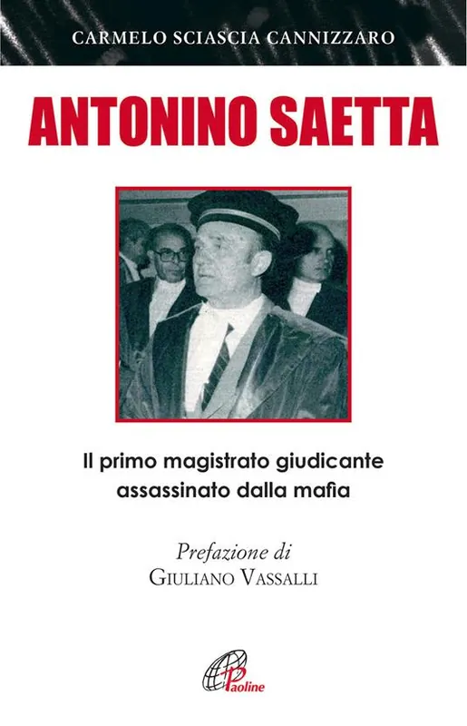Offerta Antonino Saetta. Il primo magistrato giudicante assassinato dalla mafia