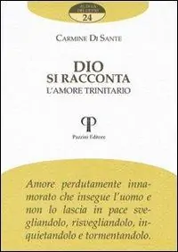 Dio si racconta. L‘amore trinitario Super Prezzo