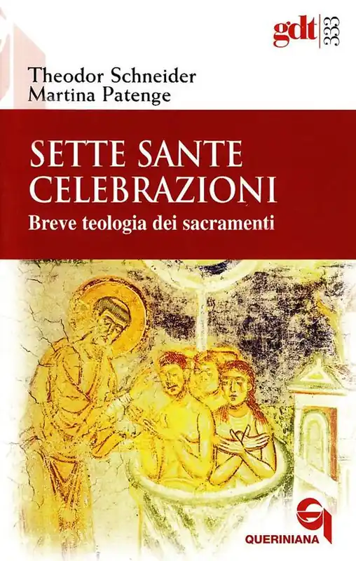 Sette sante celebrazioni. Breve teologia dei sacramenti Bestseller