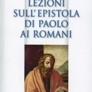 Lezioni sull‘epistola di Paolo ai Romani Ultimissimo Modello