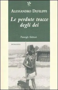 Prezzo Conveniente Le perdute tracce degli dei