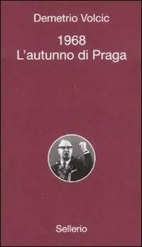 1968. L‘autunno di Praga Offerta Limitata