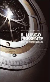 Compra Adesso Il lungo presente. Tempo e responsabilità