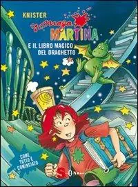 Promozione Maga Martina. Il libro magico e il draghetto. Ediz. illustrata