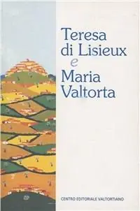 Reso Gratuito Teresa di Lisieux e Maria Valtorta