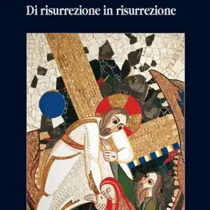 Il cammino della vocazione cristiana di risurrezione in risurrezione Saldi