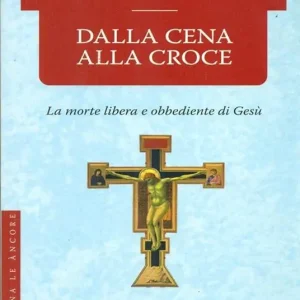 Affare Dalla cena alla croce