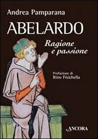 Prezzo Conveniente Abelardo. Ragione e passione