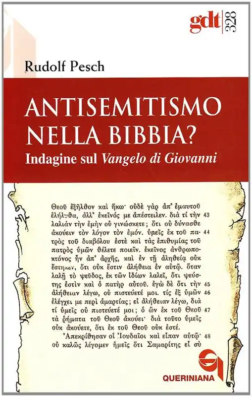 Antisemitismo nella Bibbia? Indagine sul Vangelo di Giovanni Non Perdere