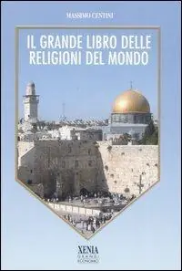 Il grande libro delle religioni del mondo Miglior Prezzo