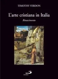L‘arte cristiana in Italia. Vol. 2 Rinascimento Promozione Esclusiva