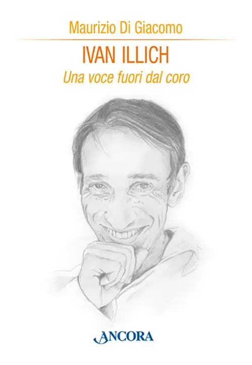 Ivan Illich. Una voce fuori dal coro Promozione