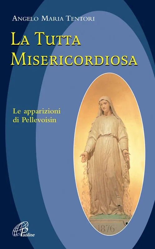 Promo Stagionale La tutta misericordiosa. Le apparizioni di Pellevoisin