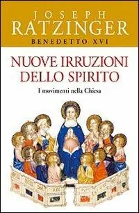 Popolare Nuove irruzioni dello Spirito. I movimenti nella Chiesa