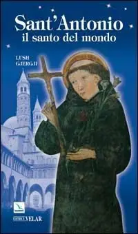 Reso Gratuito Sant‘Antonio. Il santo del mondo