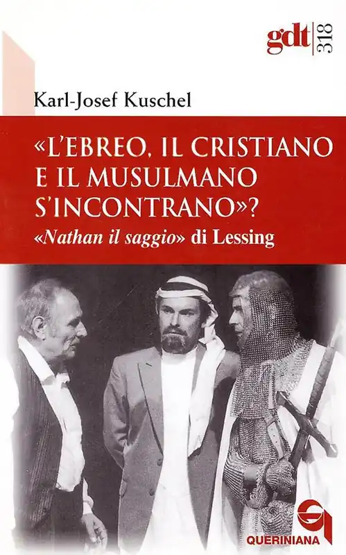 «L‘ebreo, il cristiano e il musulmano s‘incontrano?» «Nathan il saggio» di Lessing Promozione