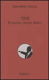 Reso Gratuito 1956. Krusciov contro Stalin