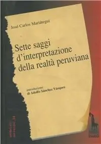 Prezzo Scontato Sette saggi d‘interpretazione della società peruviana