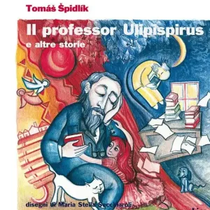Il professor Ulipispirus e altre storie Offerta