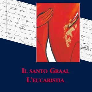 Consegna Rapida Il Santo Graal. L‘eucaristia