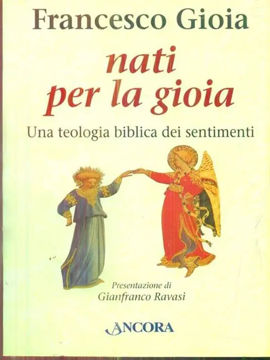 A Buon Prezzo Nati per la gioia. Per una teologia biblica dei sentimenti