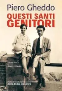Prezzo Ridotto Questi santi genitori. Rosetta Franzi e Giovanni Gheddo