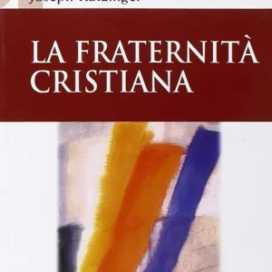 Ultima Occasione La fraternità cristiana