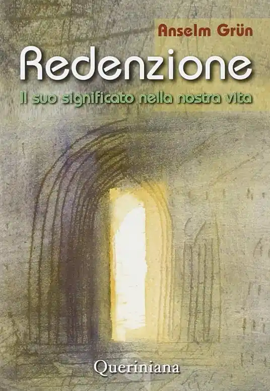 Soddisfatti O Rimborsati Redenzione. Il suo significato nella nostra vita