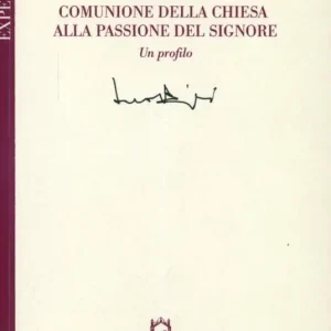 L‘Eucaristia comunione della Chiesa alla passione del Signore Vendita Finale