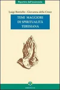 Ordina Subito Temi maggiori di spiritualità teresiana