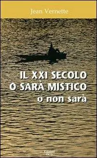 Must-Have Il XXI secolo o sarà mistico o non sarà