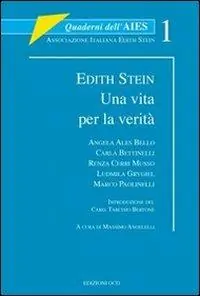 Edith Stein. Una vita per la verità Ordina Subito