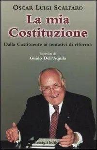 La mia Costituzione. Dalla Costituente al referendum 2006 Non Perdere