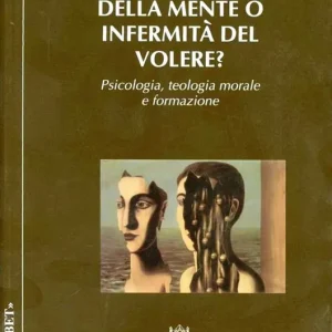 Malattia della mente o infermità del volere? Economico