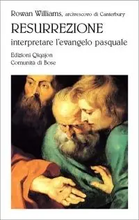 Resurrezione. Interpretare l‘evangelo pasquale Pagamento Sicuro