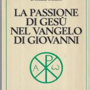 Super Prezzo La passione di Gesù nel Vangelo di Giovanni