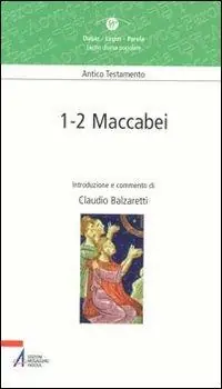 Maccabei 1-2 Solo Oggi