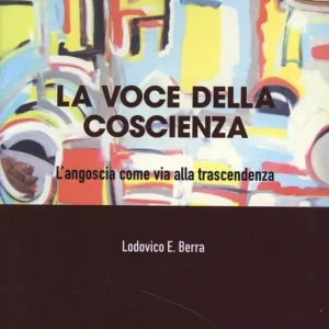 Di Tendenza La voce della coscienza. L‘angoscia come via alla trascendenza