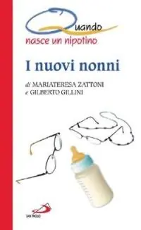 Super Prezzo I nuovi nonni. Quando nasce un nipotino