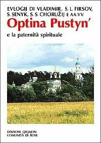 Miglior Prezzo Optina Pustyn‘ e la paternità spirituale