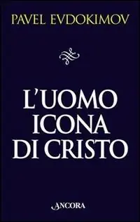 Compra Online L‘ uomo icona di Cristo. Saggi di spiritualità