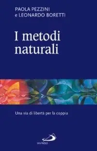 I metodi naturali. Una via di libertà per la coppia Affare