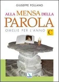 Direttamente Dal Produttore Alla mensa della parola. Anno «C»