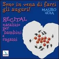 Spedito Oggi Sono in vena di farti gli auguri! Recital natalizio per bambini e ragazzi. Con CD Audio