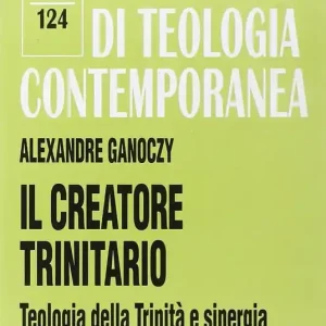 Affare Il creatore trinitario. Teologia della Trinità e sinergia
