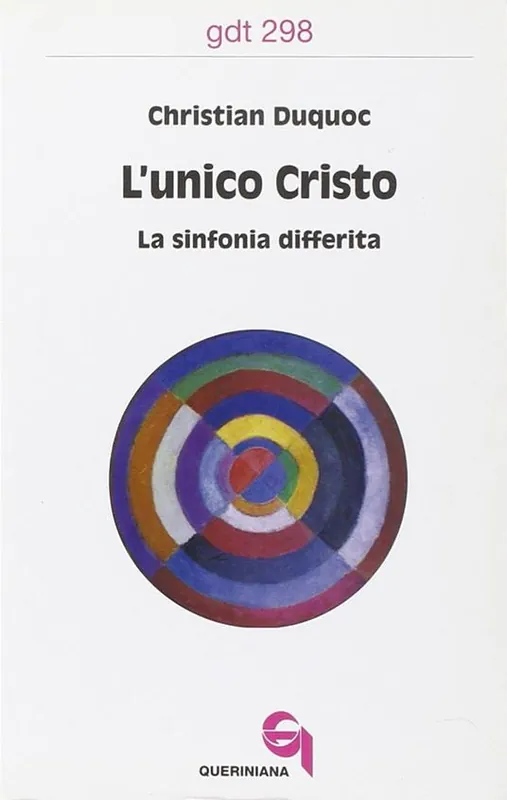 L‘unico Cristo. La sinfonia differita Ultimissimo Modello